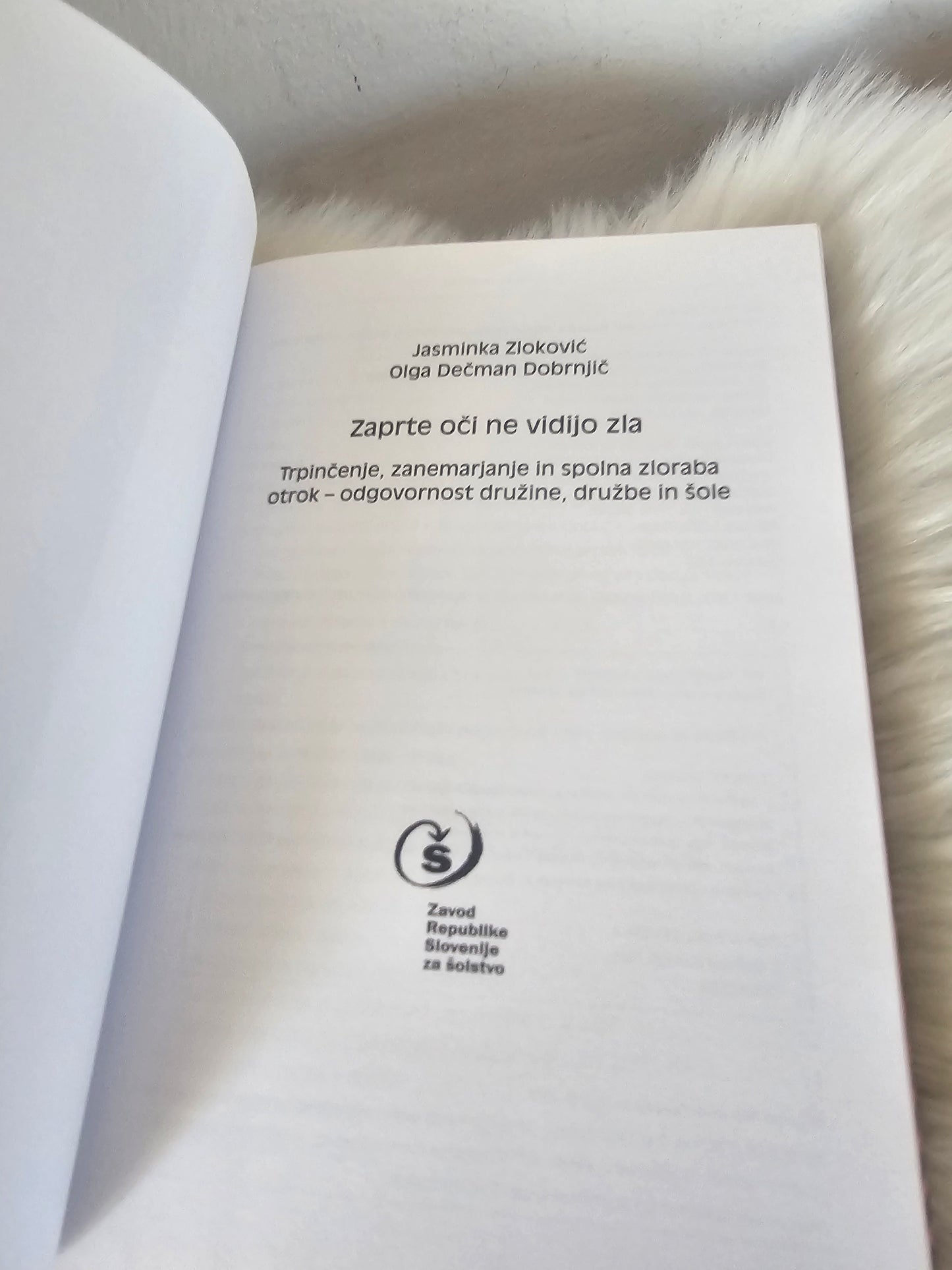 Zaprte oči ne vidijo zla Jasminka Zlokovič Olga Dečman Dobrnjič
