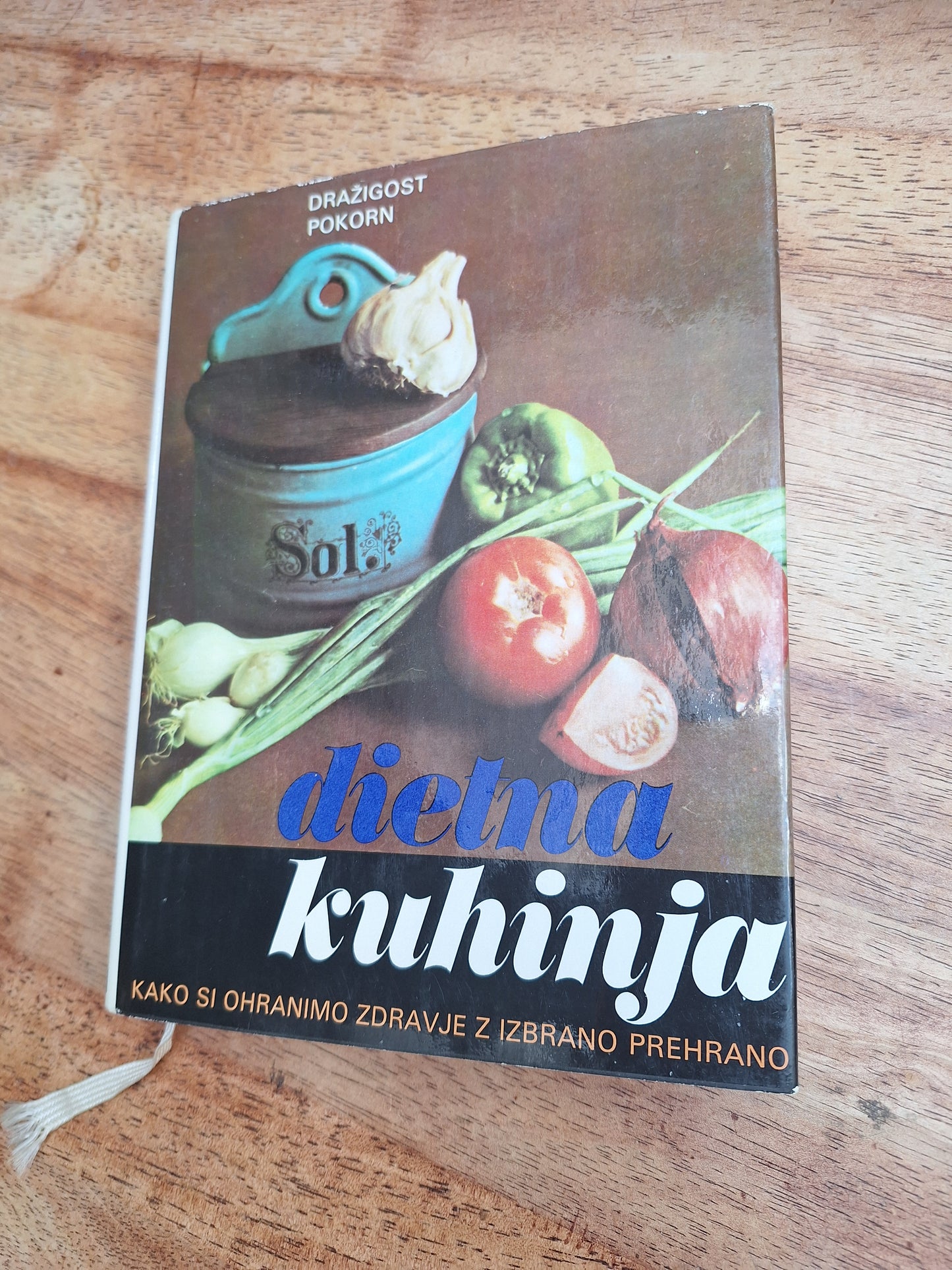 Dietna kuhinja, Kako si ohranimo zdravje z izbrano prehrano Dražigost Pokorn
