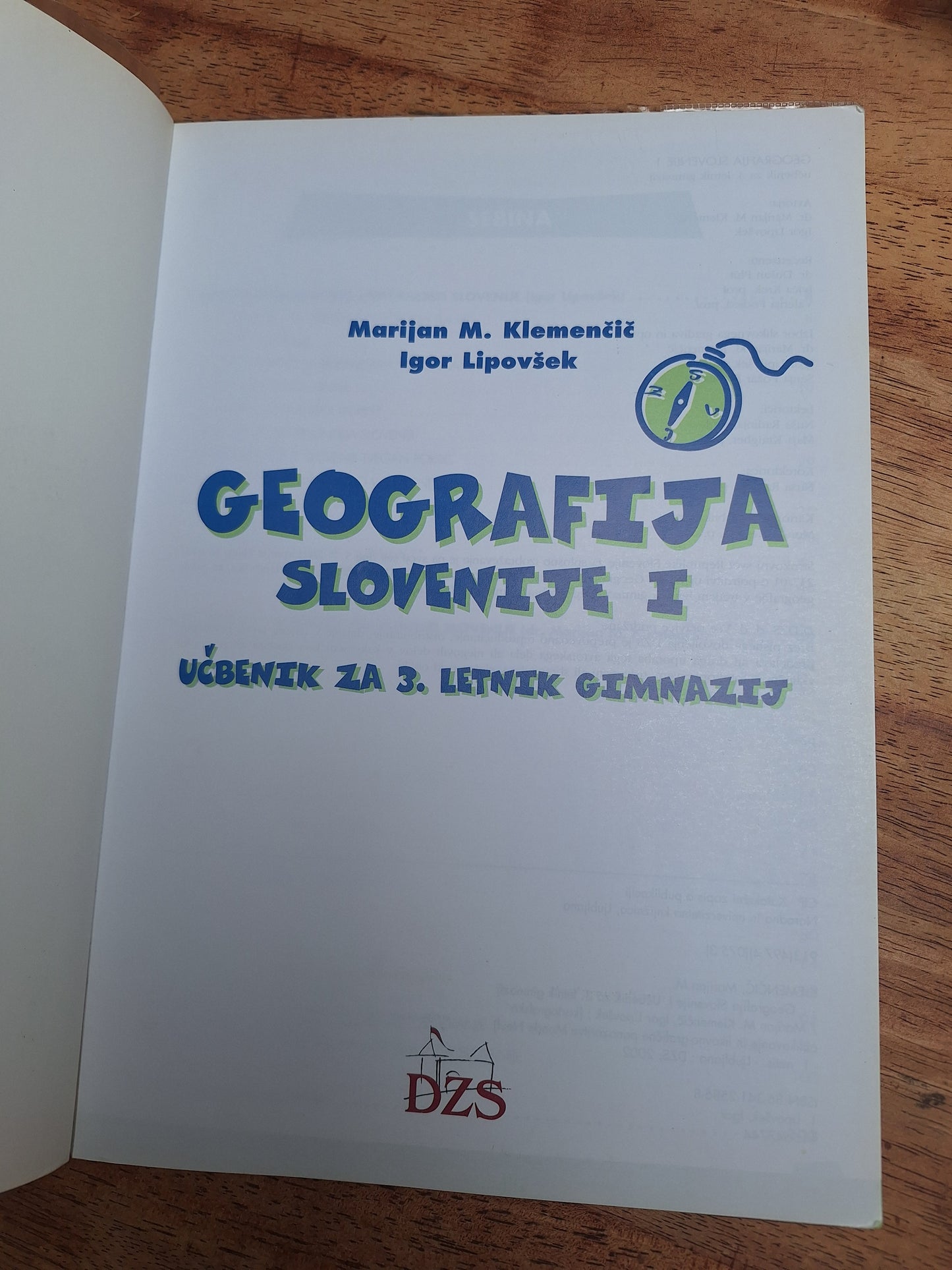 Geografija Slovenije 1 Marijan M. Klemenčič Igor Lipovšek