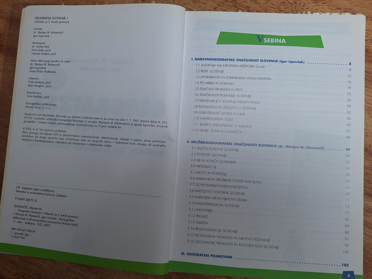 Geografija Slovenije 1 Marijan M. Klemenčič Igor Lipovšek