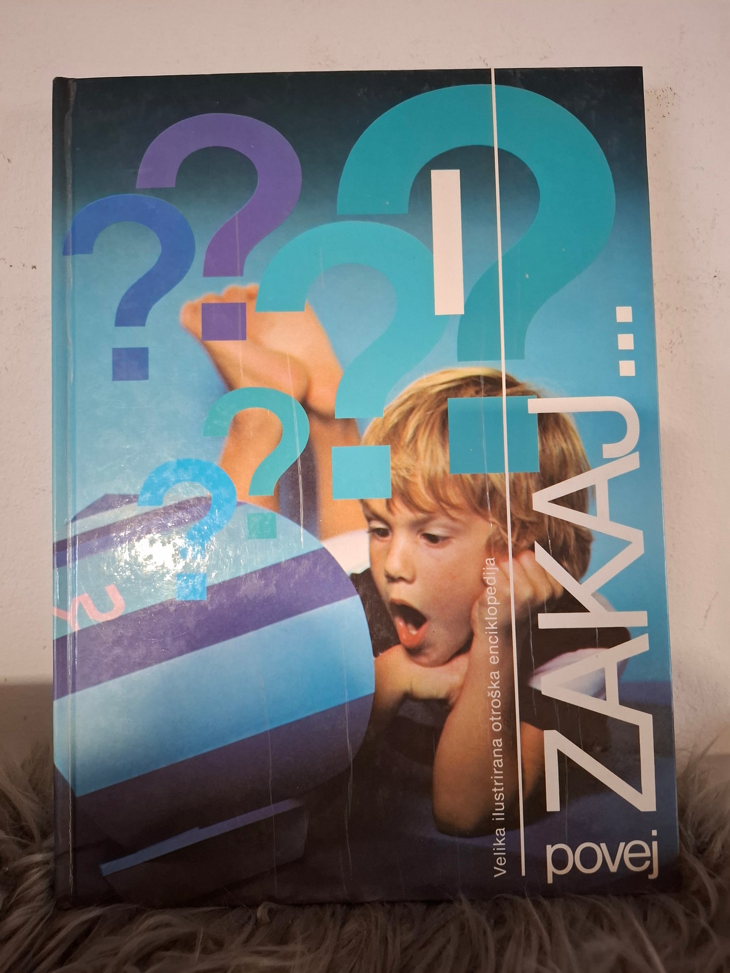Povej - Zakaj? - Kaj je to? - Kje je? - Kdo je to? - Kako deluje? - Kaj naj postanem?? več avtorjev