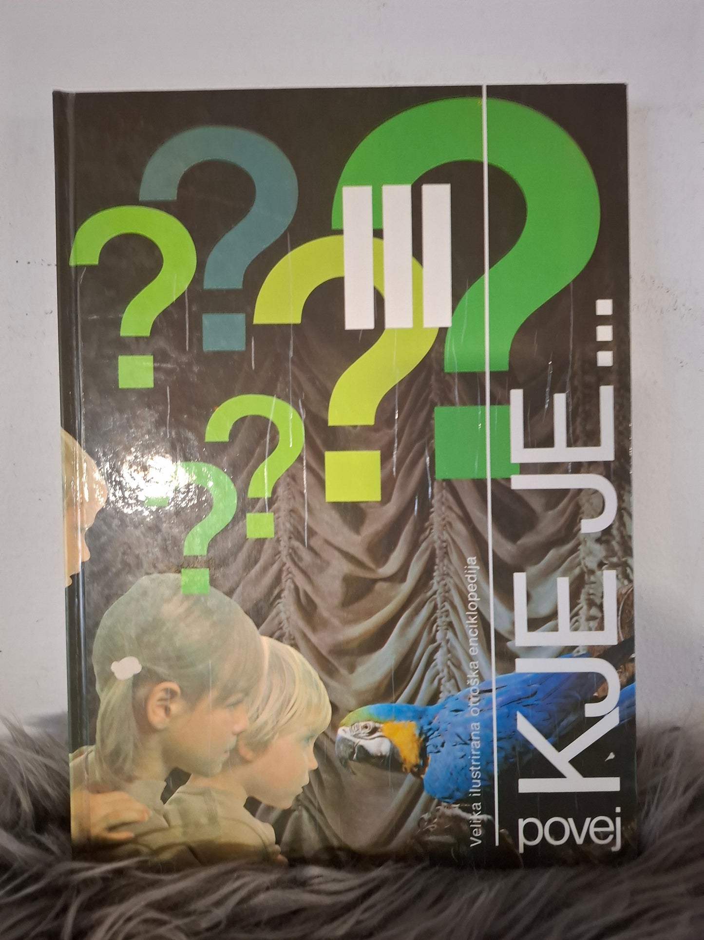 Povej - Zakaj? - Kaj je to? - Kje je? - Kdo je to? - Kako deluje? - Kaj naj postanem?? več avtorjev