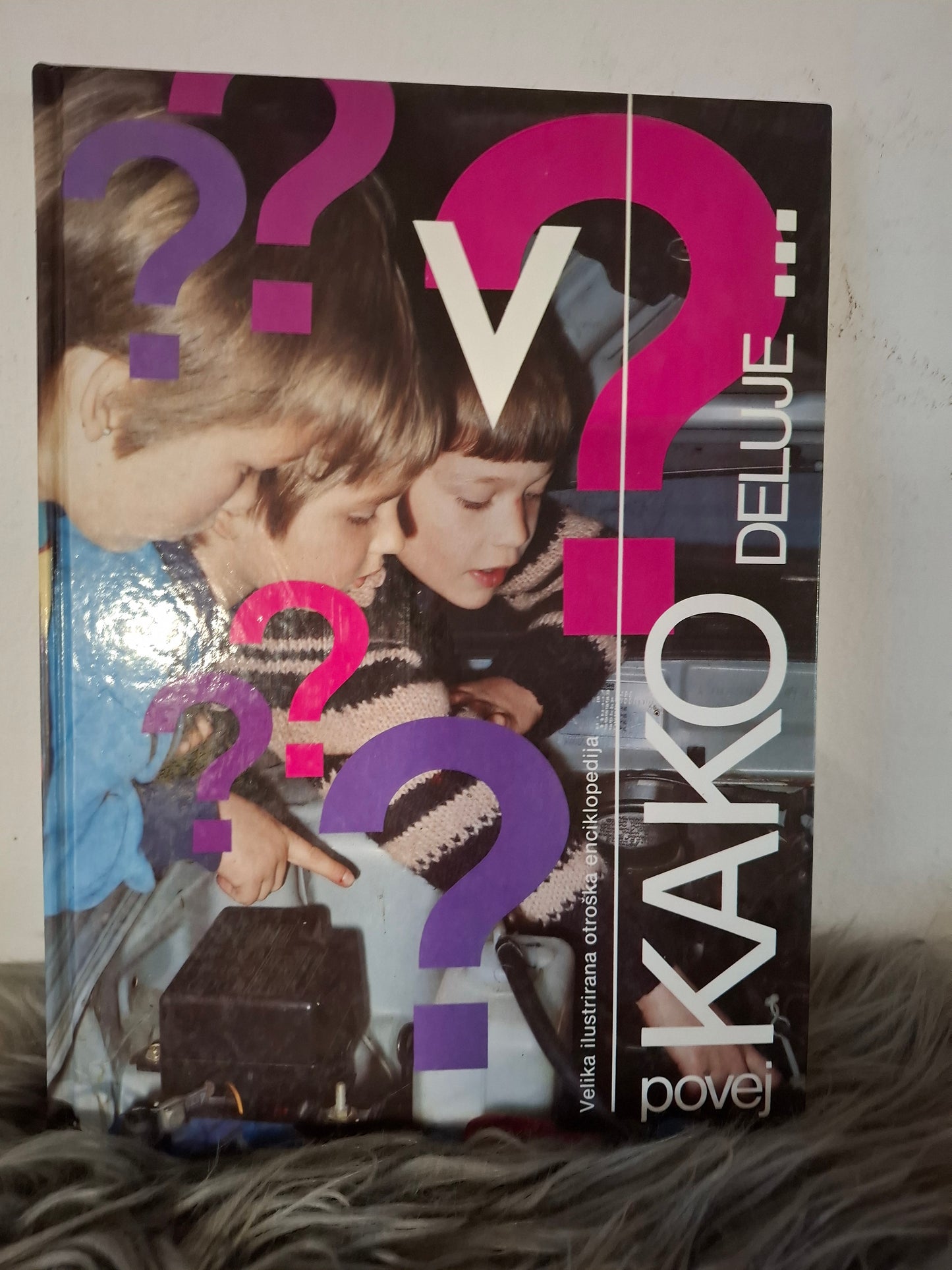 Povej - Zakaj? - Kaj je to? - Kje je? - Kdo je to? - Kako deluje? - Kaj naj postanem?? več avtorjev