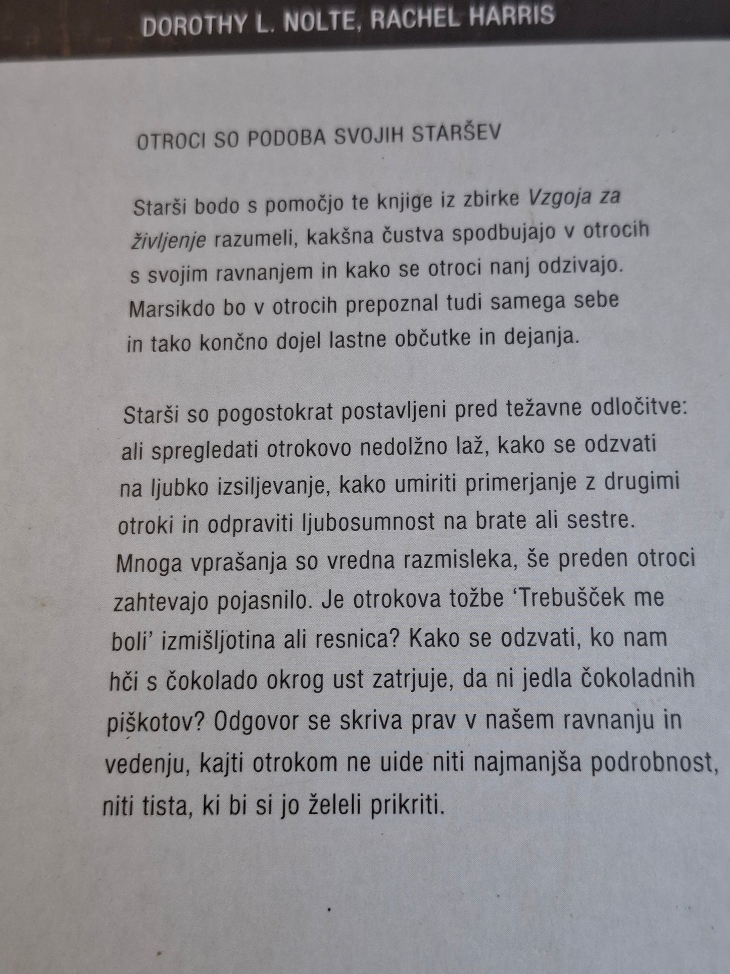 Otroci so podoba svojih staršev, Dorothy L. Nolte, Rachel Harris