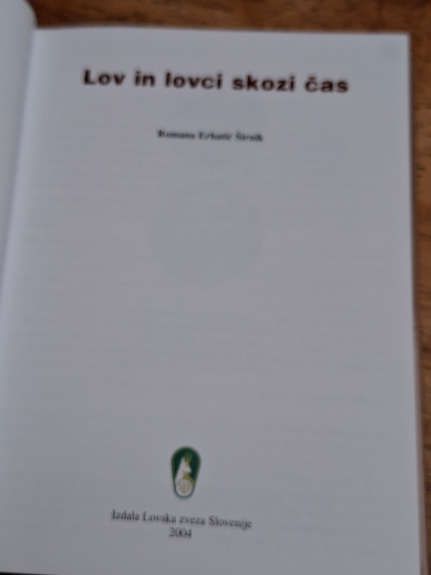 Lov in lovci skozoi čas Romana Erhatič Širnik