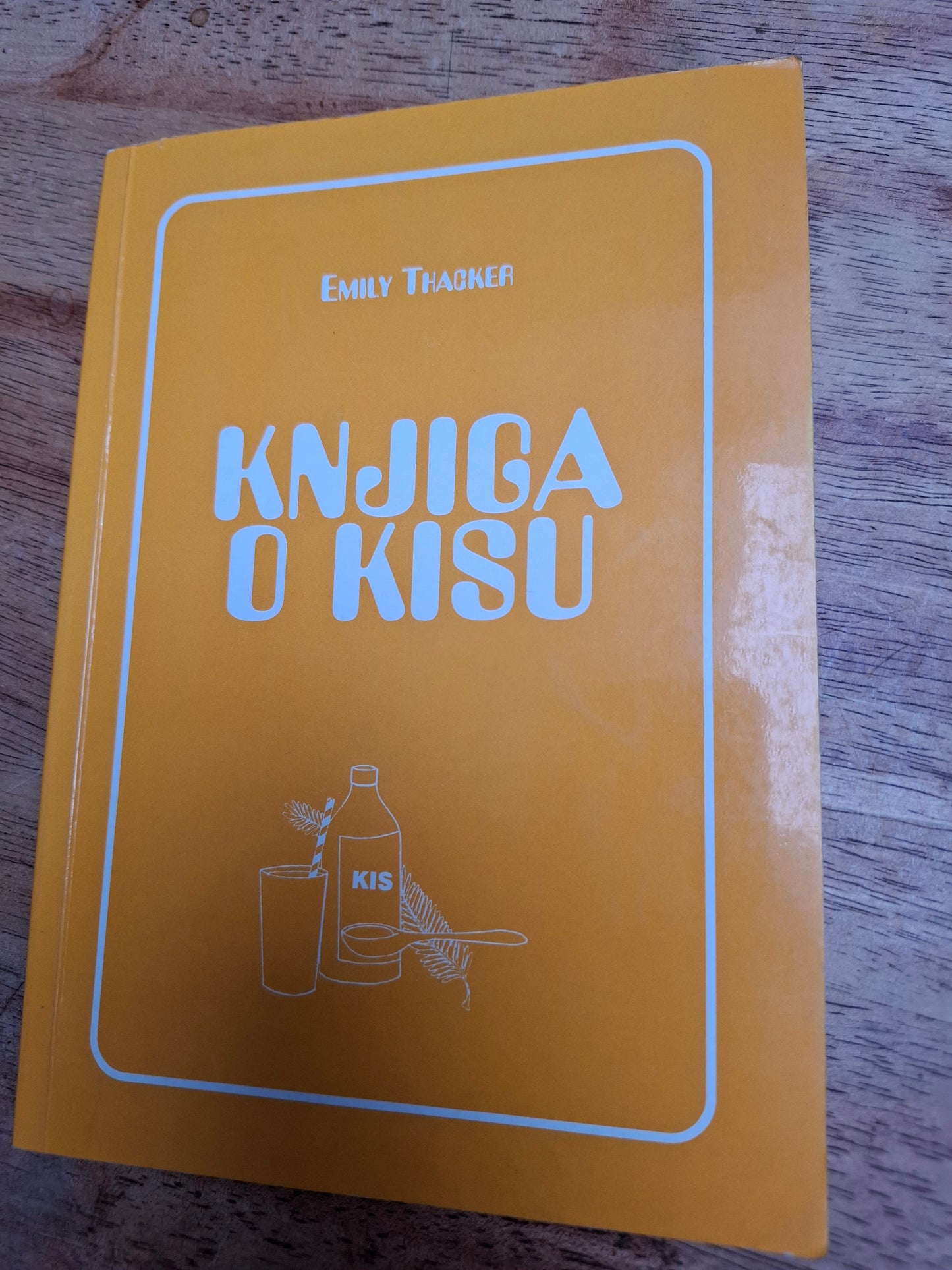 Knjiga o kisu Emily Thacker