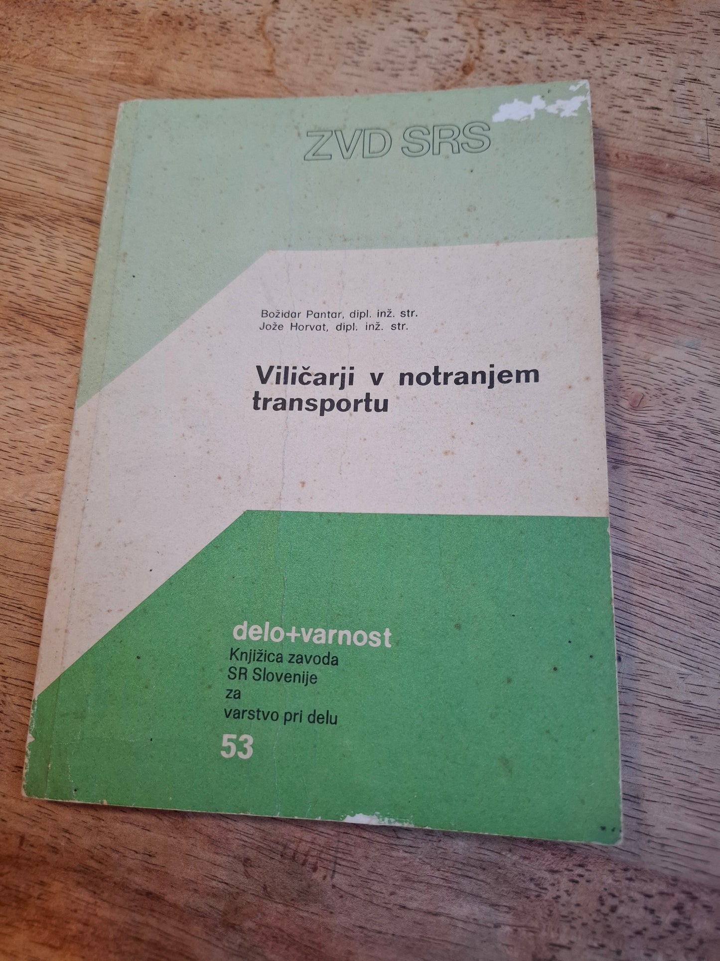 Viličarji v notranjem prometu Božidar Pantar, Jože Horvat