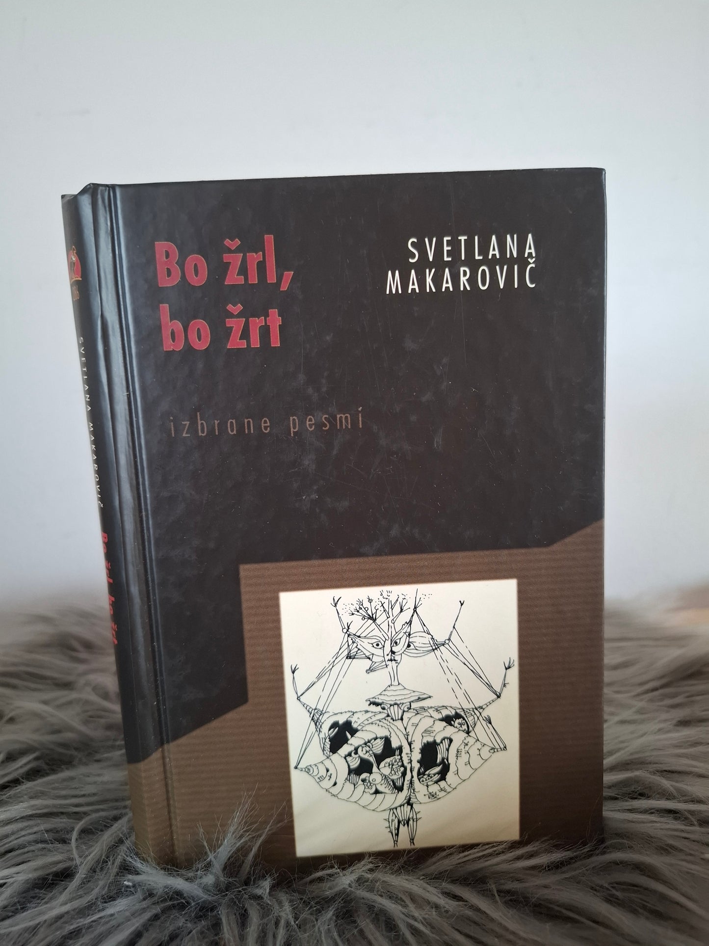 Bo žrl, bo žrt zbirka Kondor Svetlana Makarovič