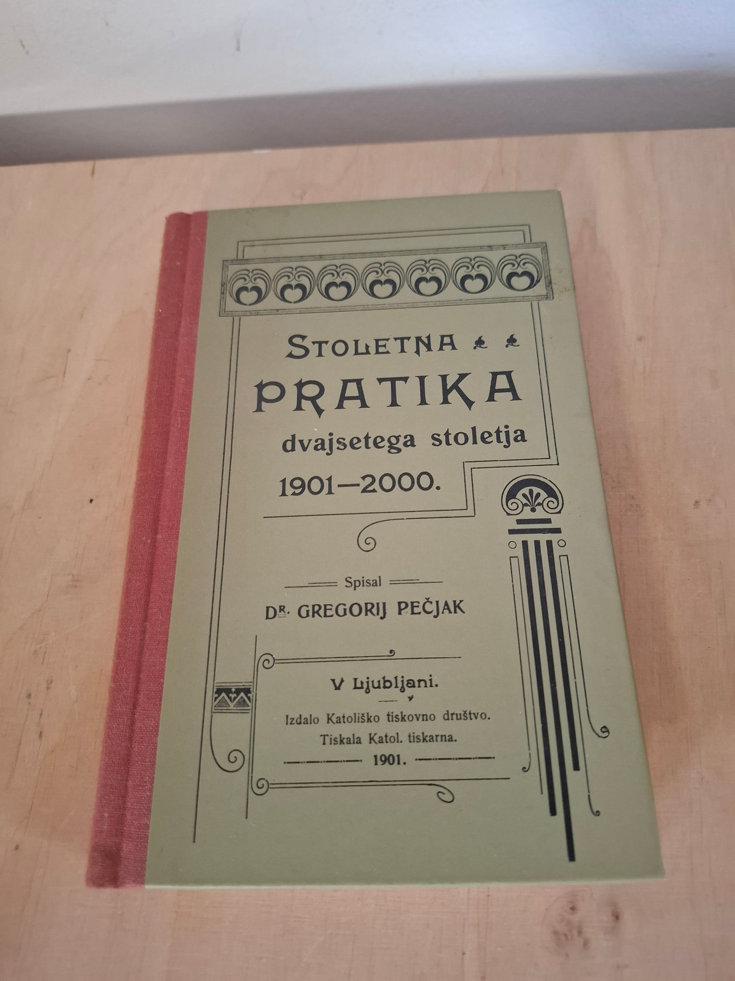 Stoletna pratika dvajsetega stoletja 1901-2000 dr. Gregorij Pečjak