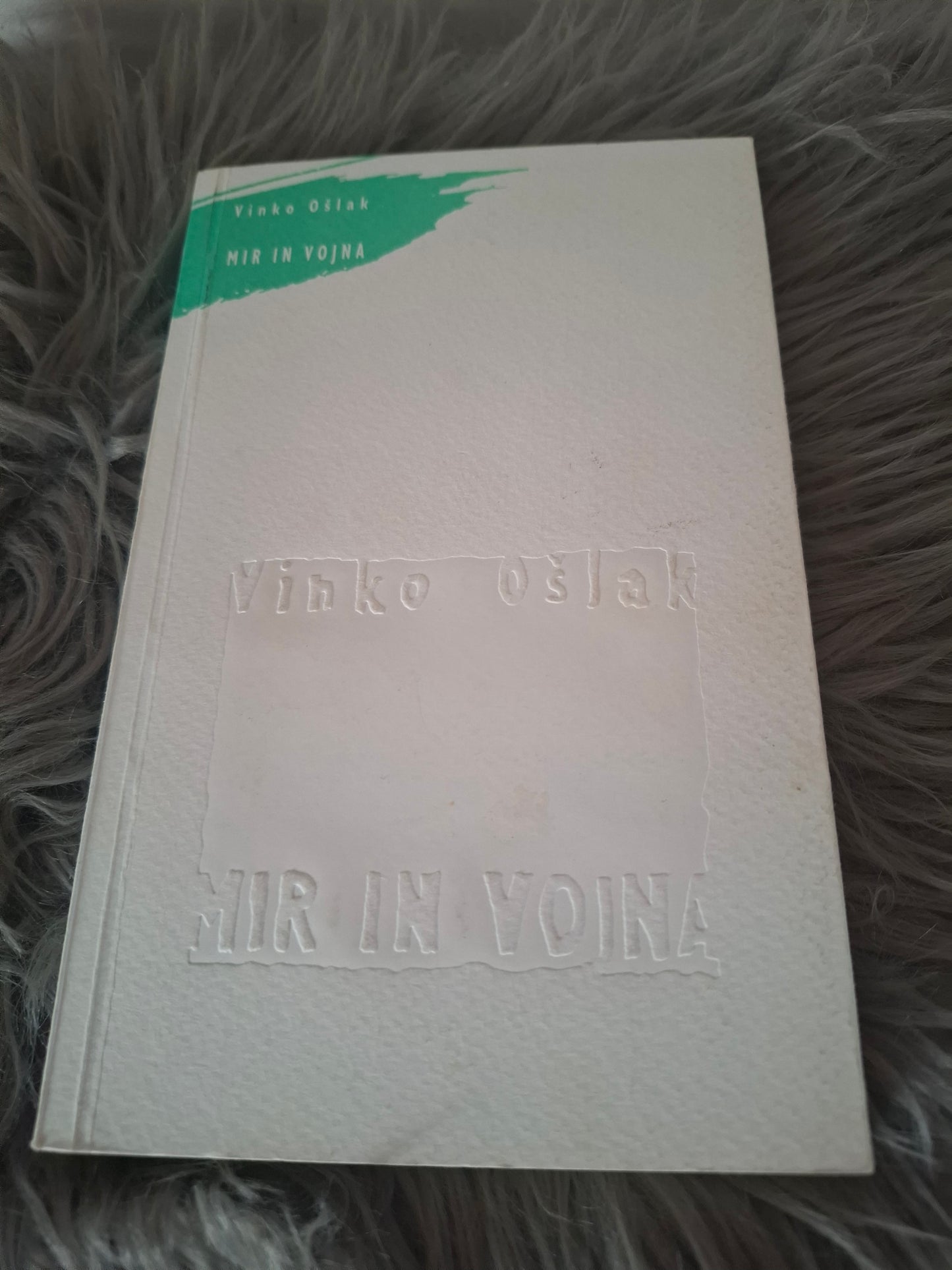 Mir in vojna Vinko Ošlak