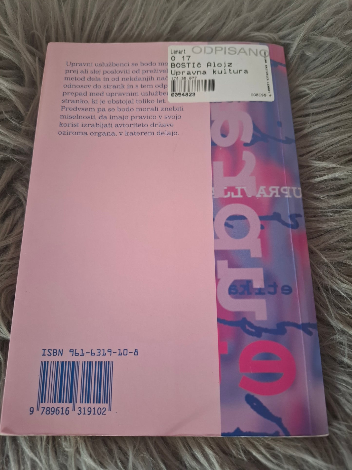 Upravna kultura in etika dela javnih uslužbencev mag.Alojz Boštic