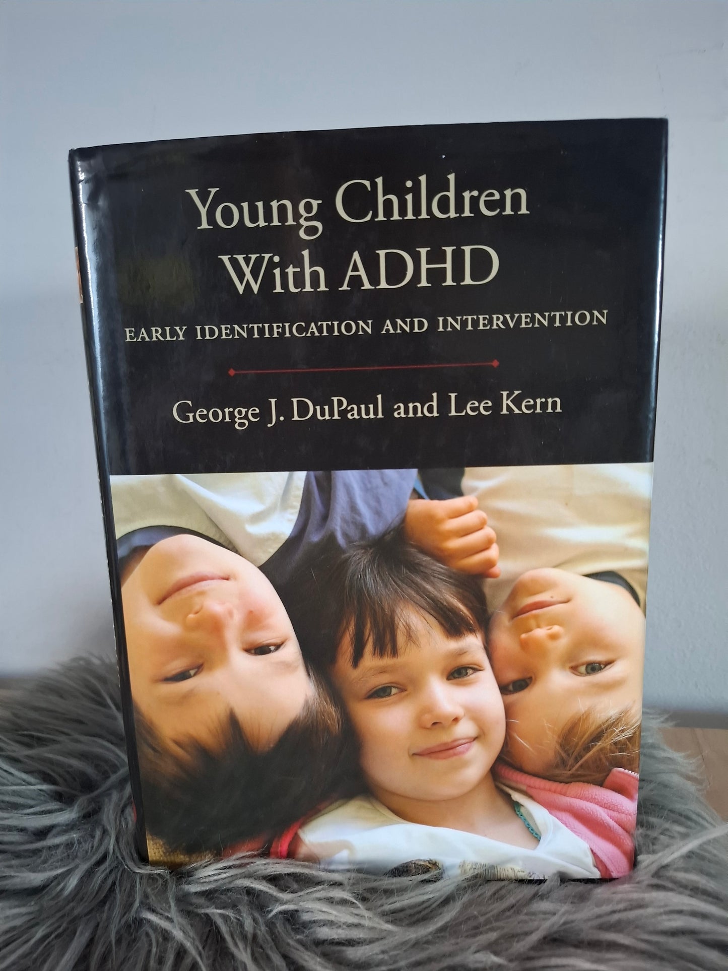 Young Children With ADHD George J. DuPaul Lee Kern