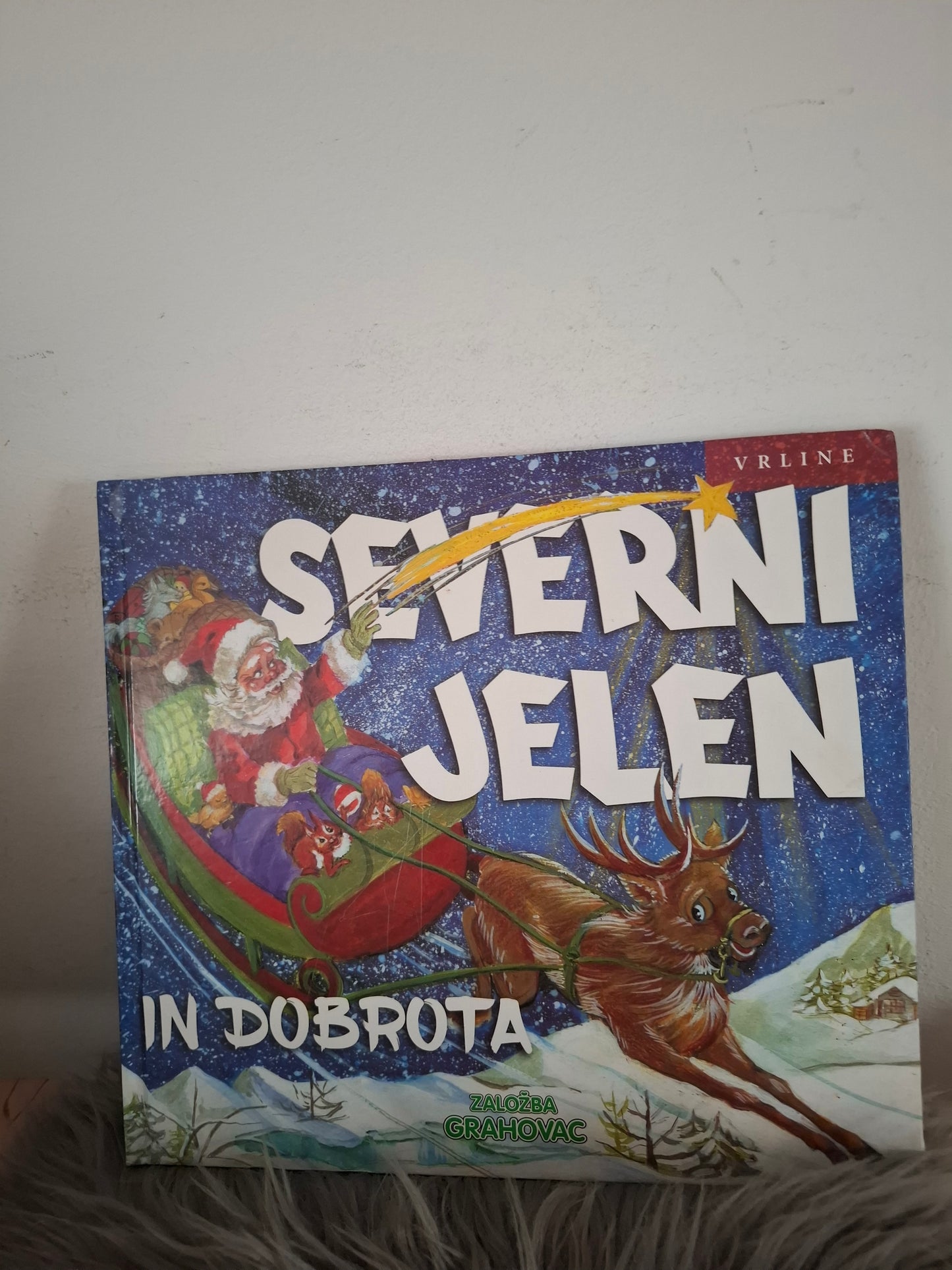 Severni jelen in dobrota Založba Grahovac