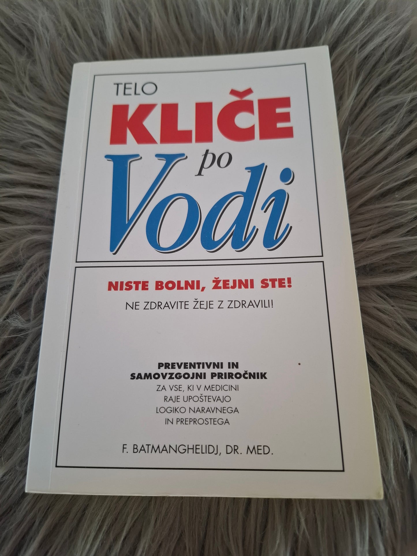 Telo kliče po vodi F. Batmanghelidj