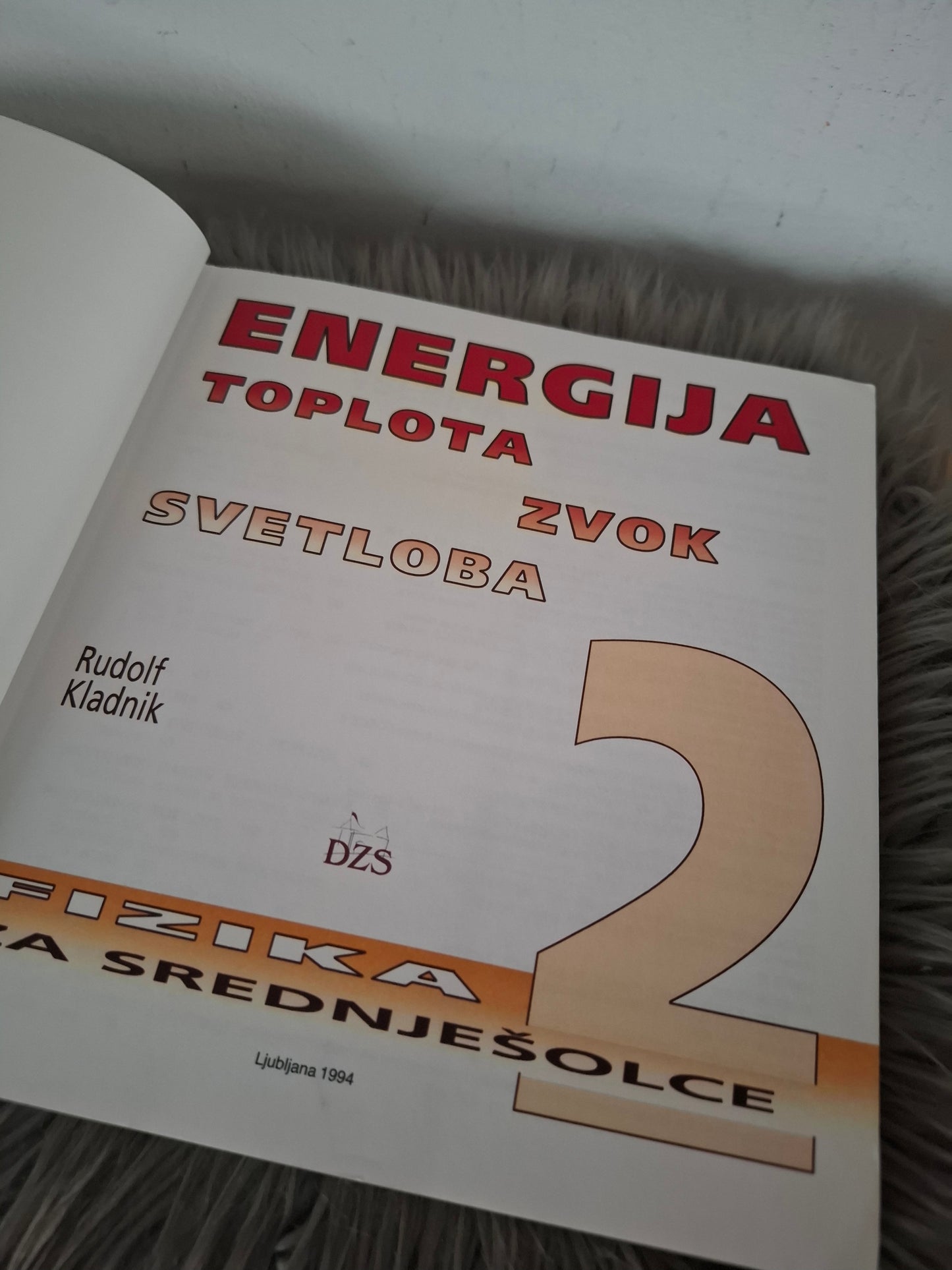 Energija , toplota, zvok, svetloba Rudolf Kladnik