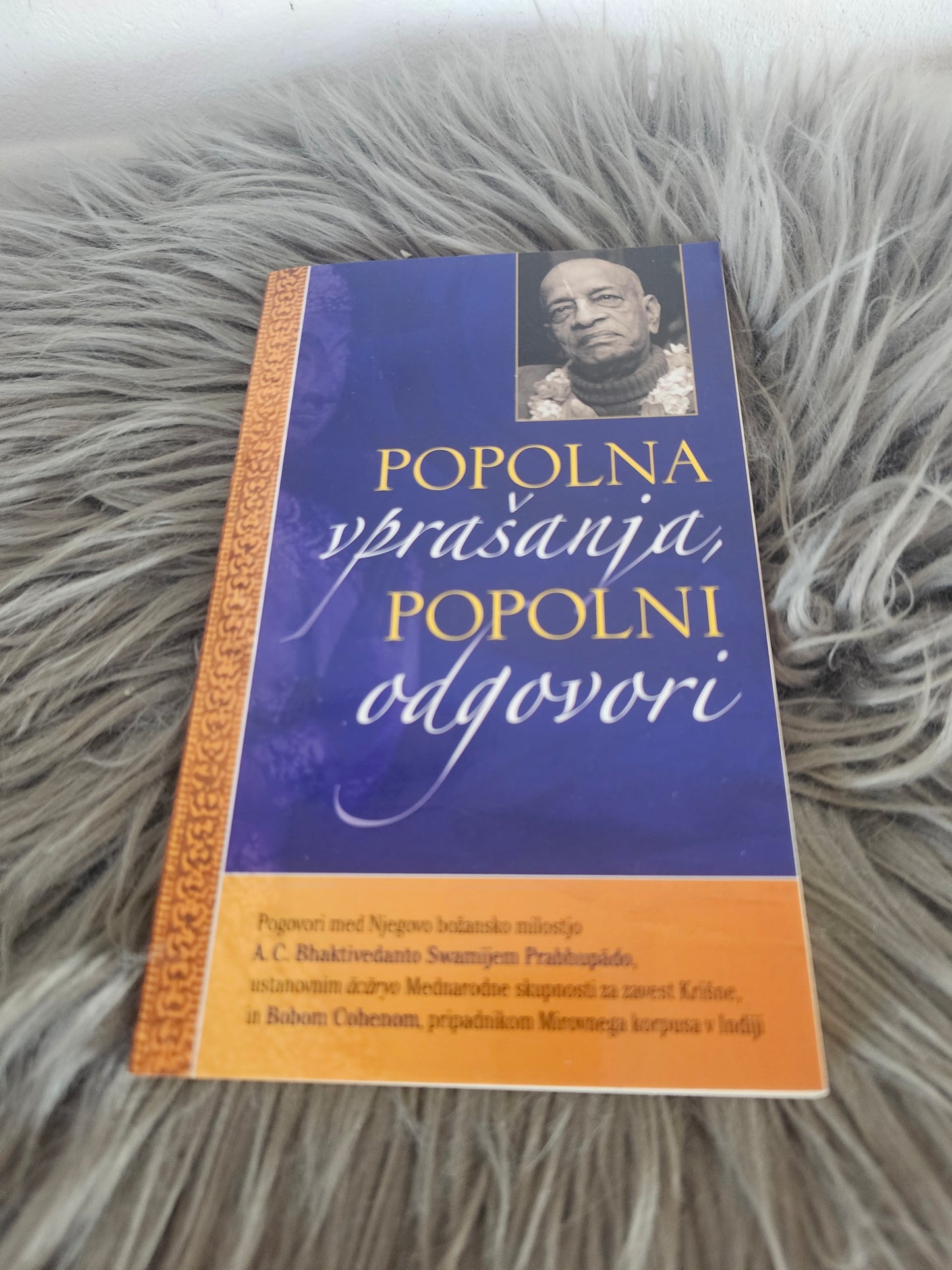 Prabhupada, Popolna vprašanja, popolni odgovori,Bhakti, Sri Ispanisad različni avtorji