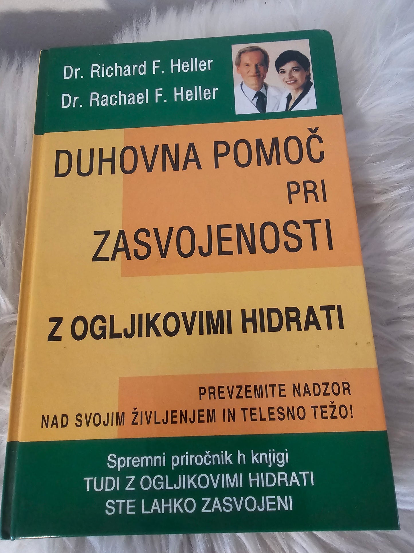 Duhovnna pomoč pri zasvojenosti z ogljikovimi hidrati dr.Richard, Rachel F. Heller