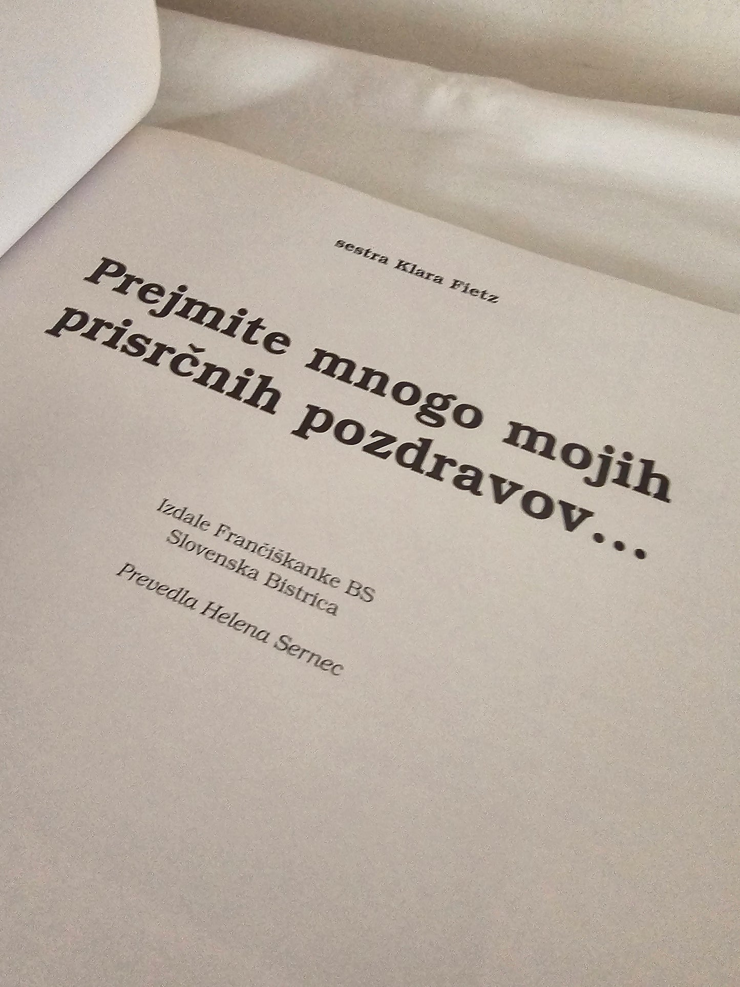Prejmite mnogo mojih prisrčnih pozdravov sestra Klara Fietz