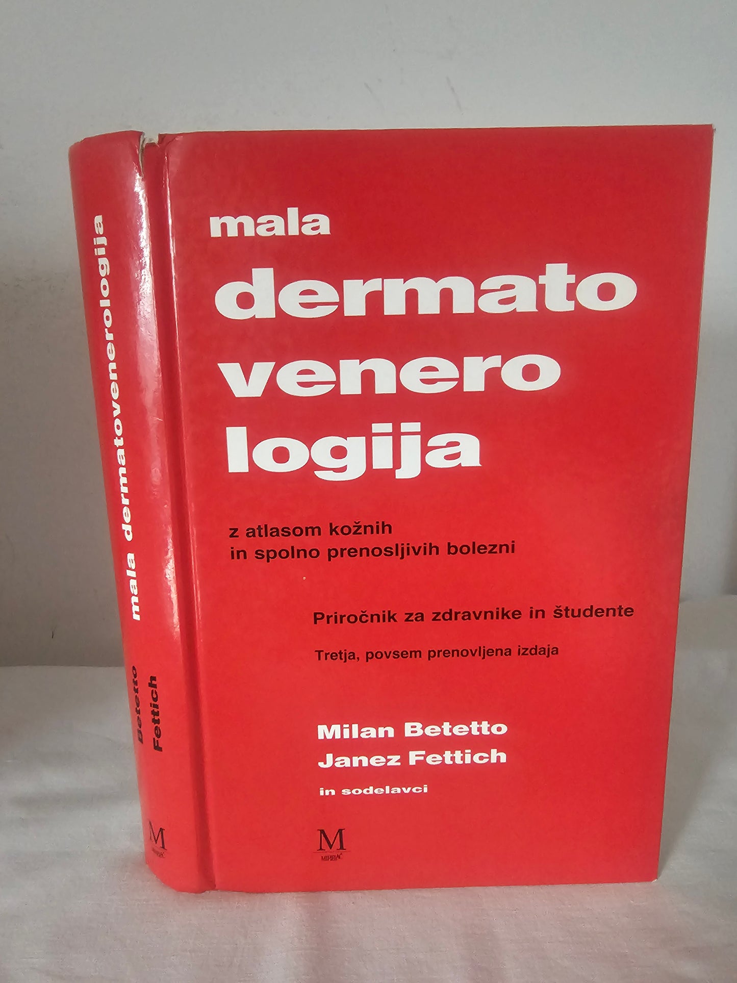 Mala dermatovenerologija z atlasom kožnih bolezni Milan Betrtto, Janez Fettich