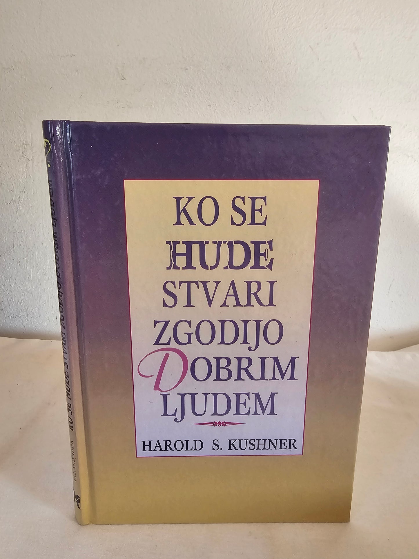 Ko se hude stvari zgodijo dobrim ljudem Harold S.Kushner