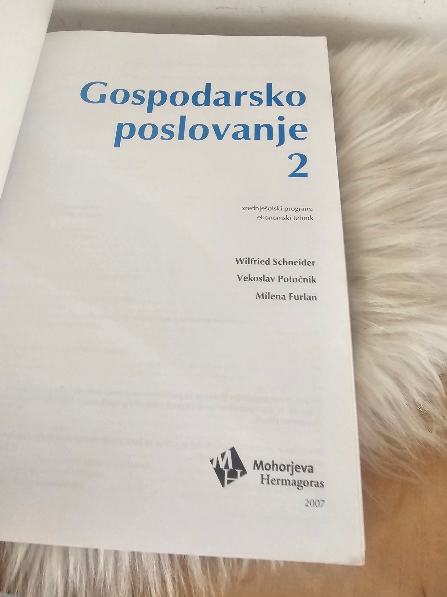 Gospodarsko poslovanje 2 Wilfried Schneider Vekoslav Potočnik Milena Furlan
