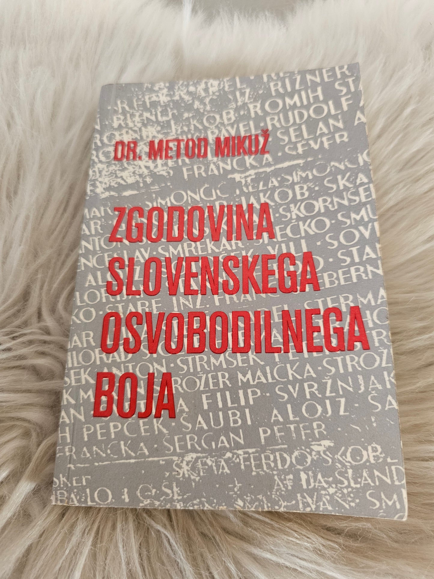 Zgodovina slovenskega osvobodilnega boja dr.Metod Mikuž