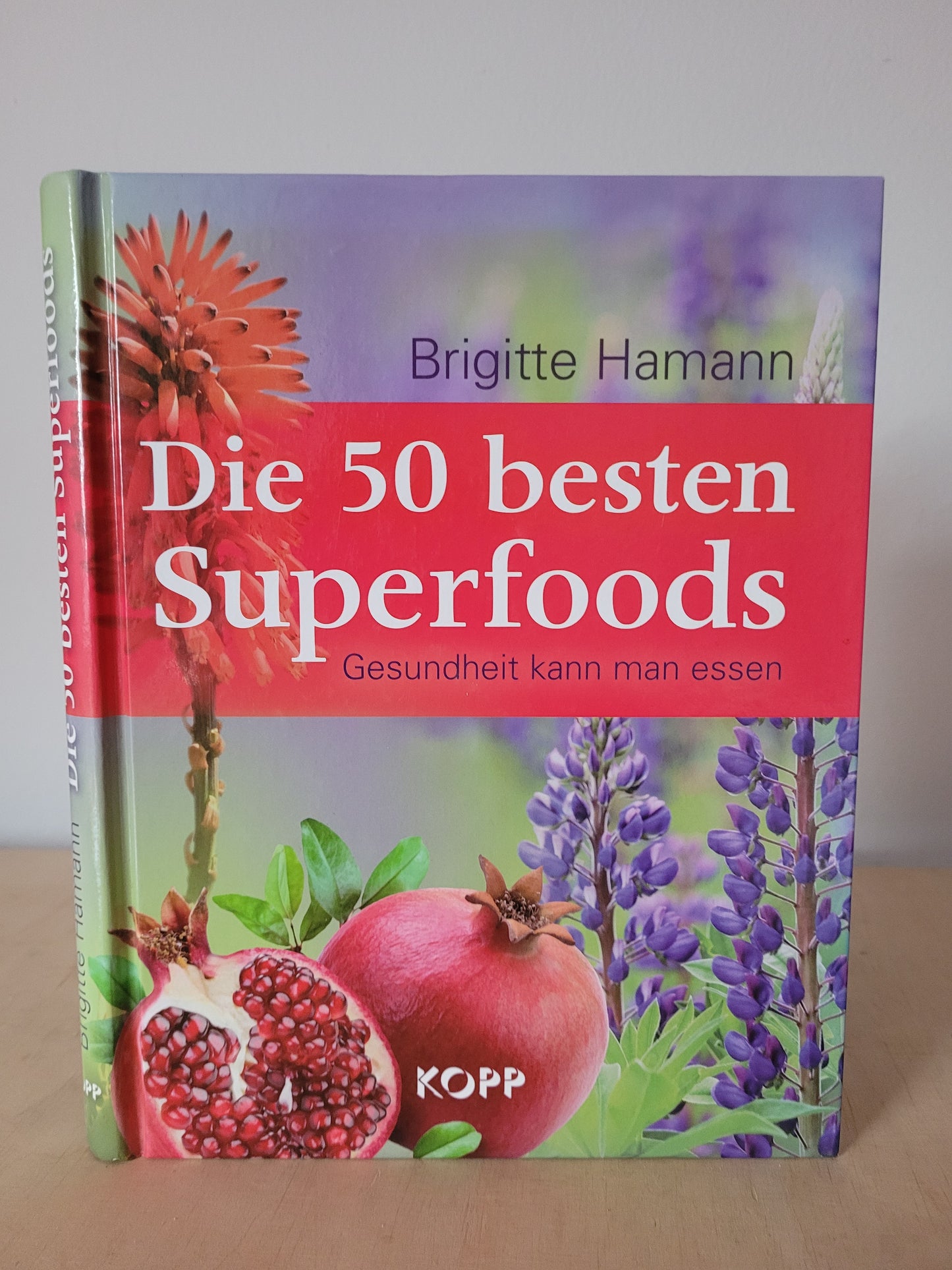 Die 50 besten Superfoods Brigitte Hamann