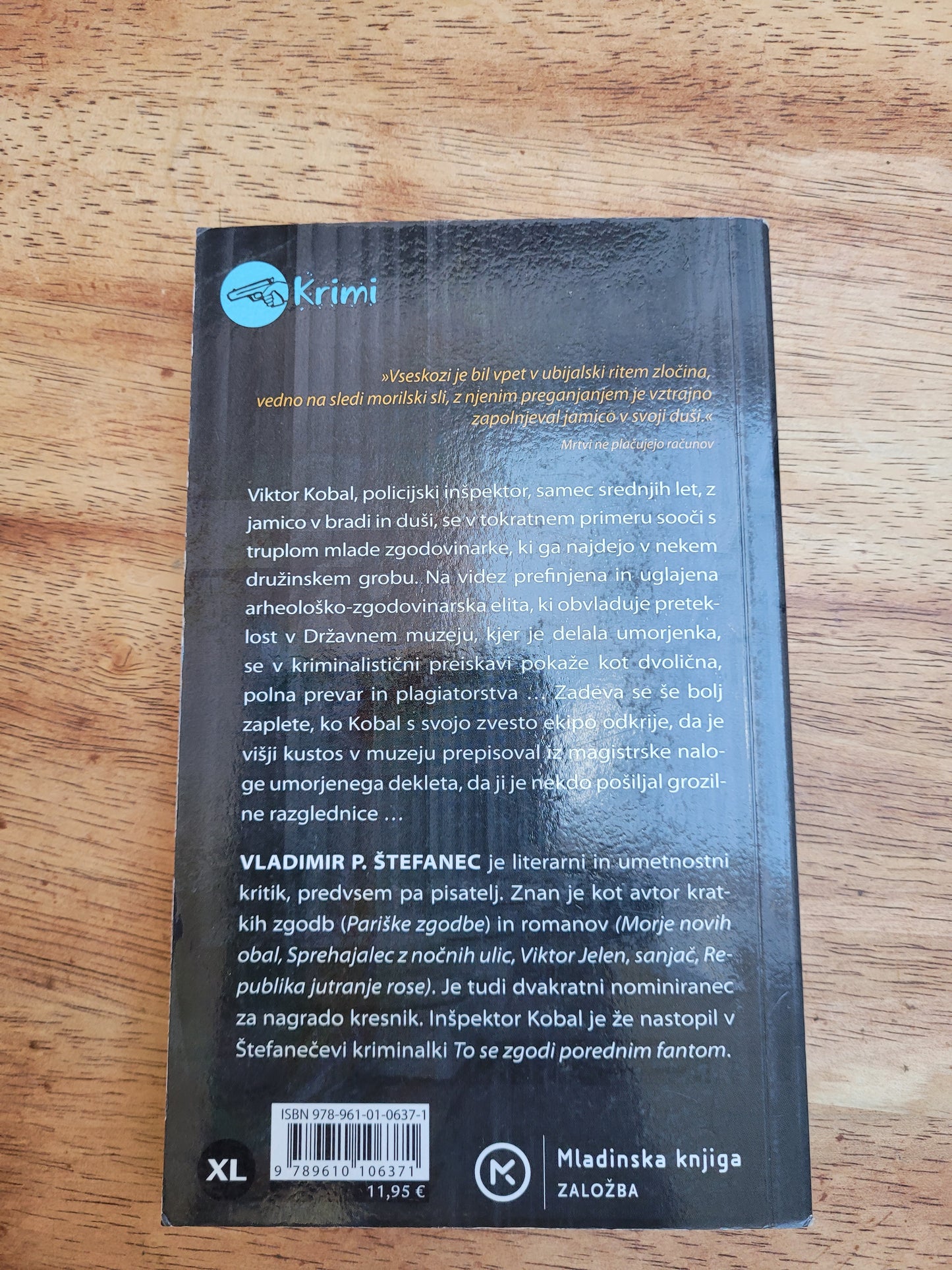 Mrtvi ne plačujejo računov, Vladimir P. Štefanec