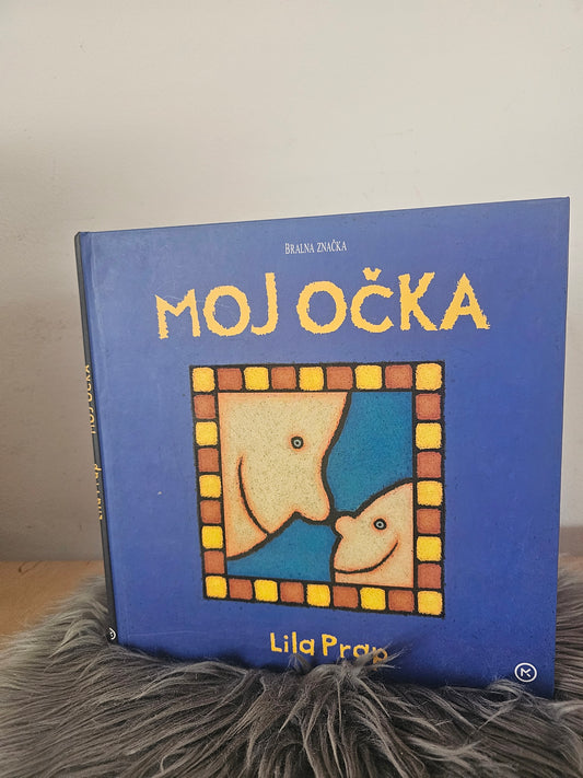 Moj očka Lila Prap