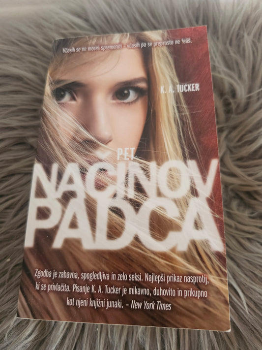 Pet načinov padca, K.A.Tucker