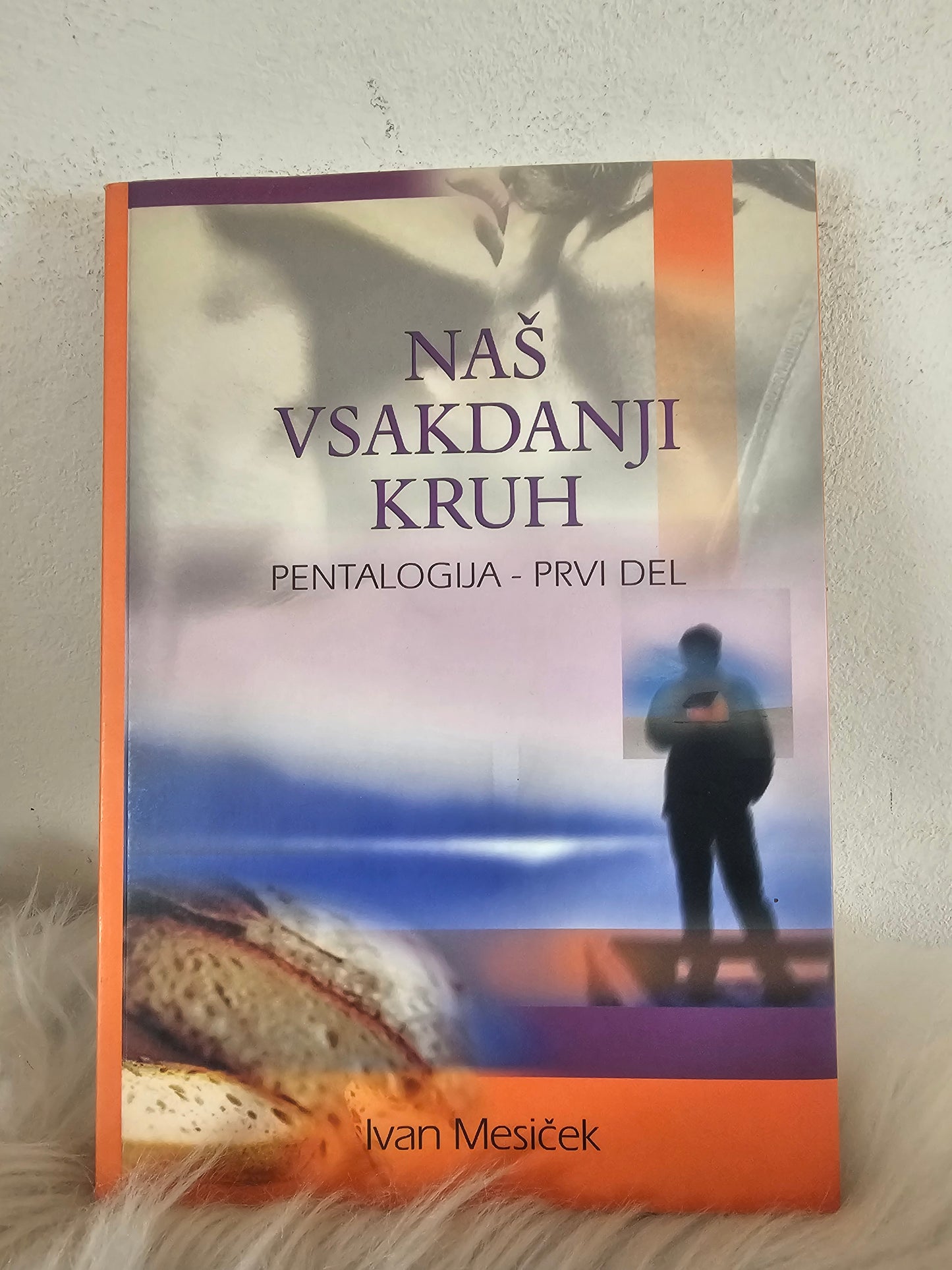 Naš vsakdanji kruh Agonija sodobnega zakona, pentalogija 1 in 2 del. Ivan Mesiček