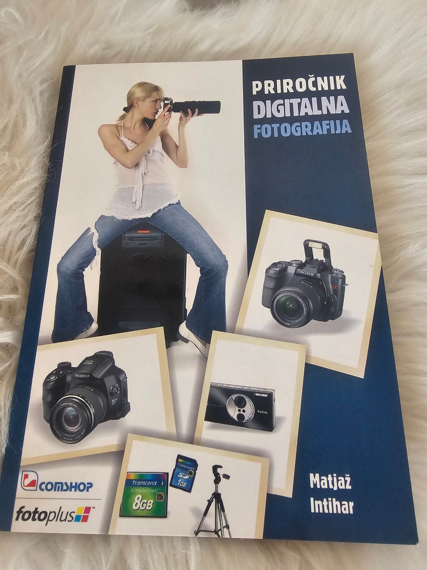 Priročnik Digitalna fotografija Matjaž Intihar