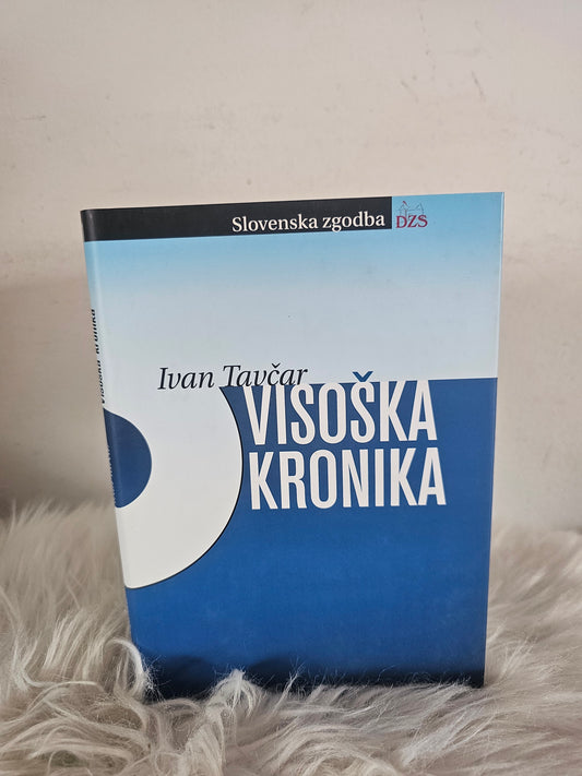 Visoška kronika, Ivan Tavčar