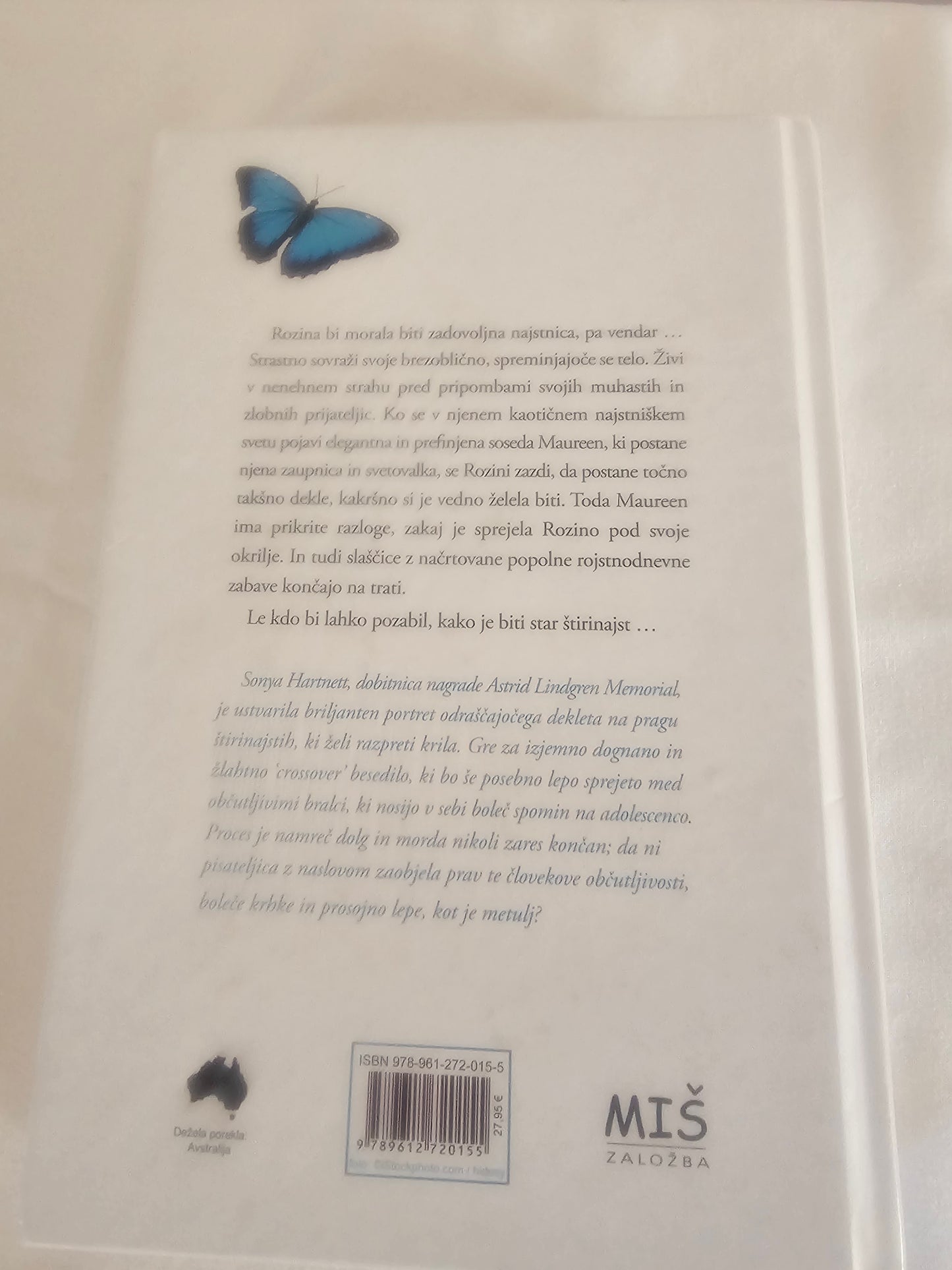 Metulj, Sonya Hartnett