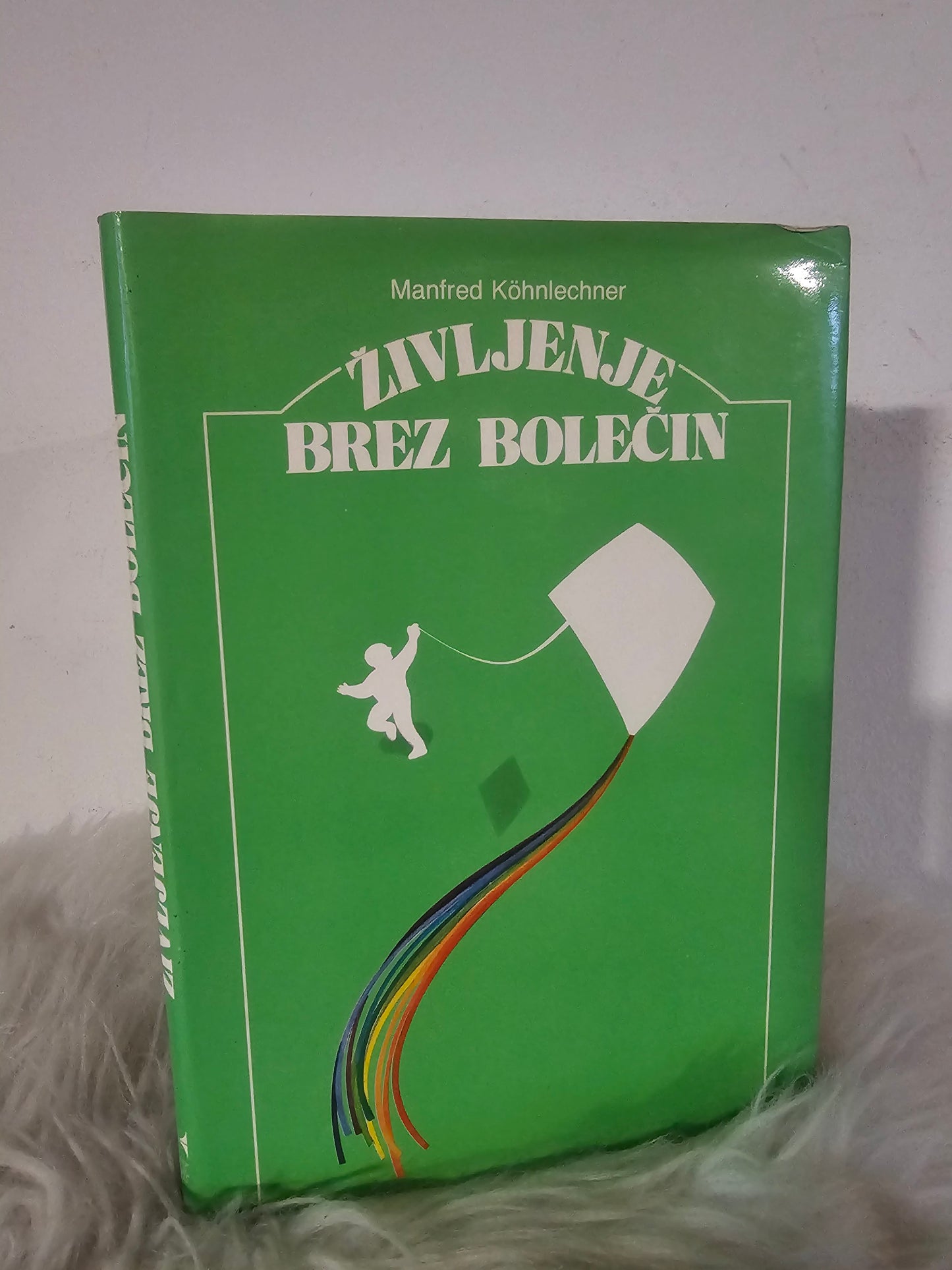 Življenje brez bolečin Manfred Kohnechner
