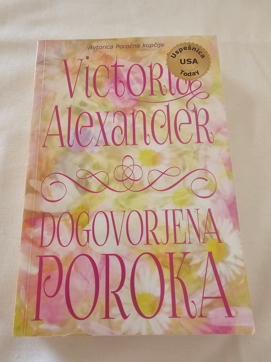 Dogovorjena poroka, Victoria Alexander