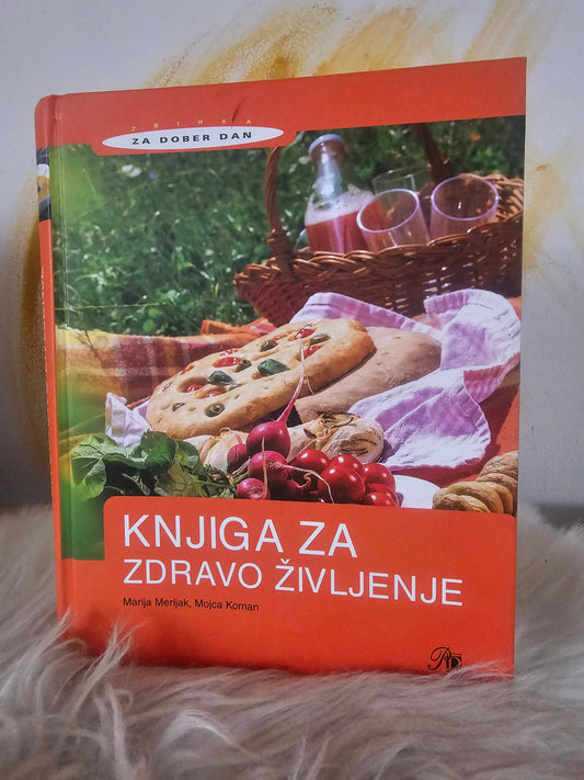 Knjiga za zdravo življenje, Marija Merljak, Mojca Koman