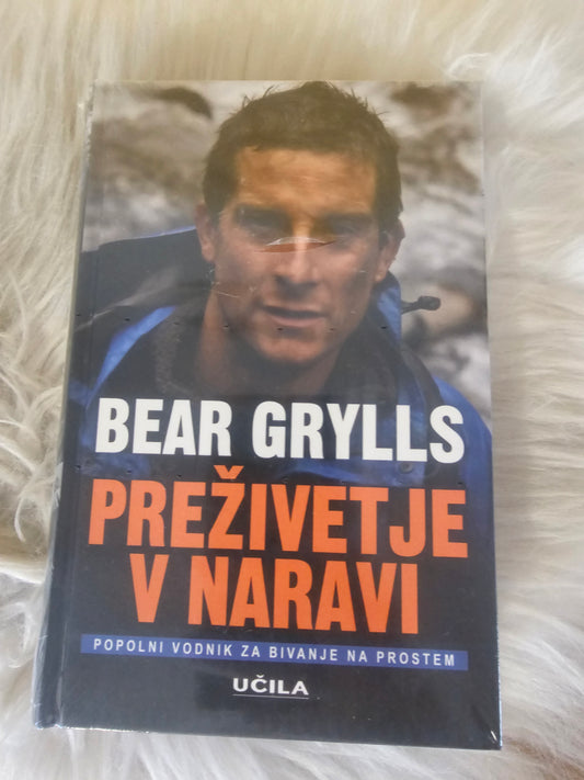 Preživetje v naravi, Bear Grylls