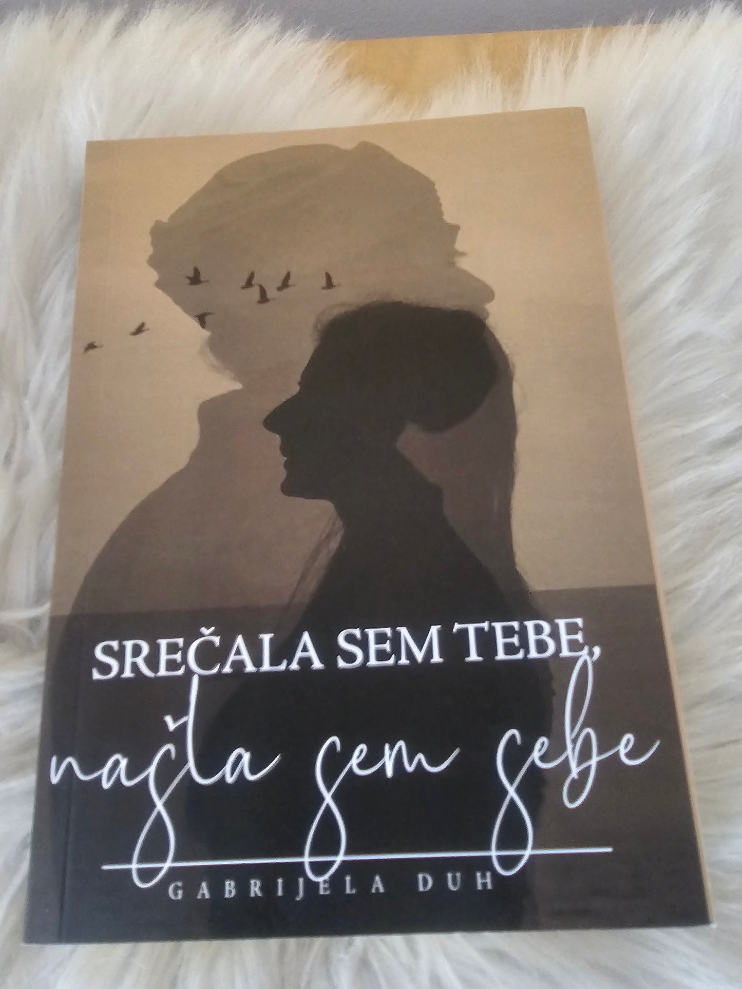 Srečala sem tebe, našla sem sebe, Gabrijela Duh