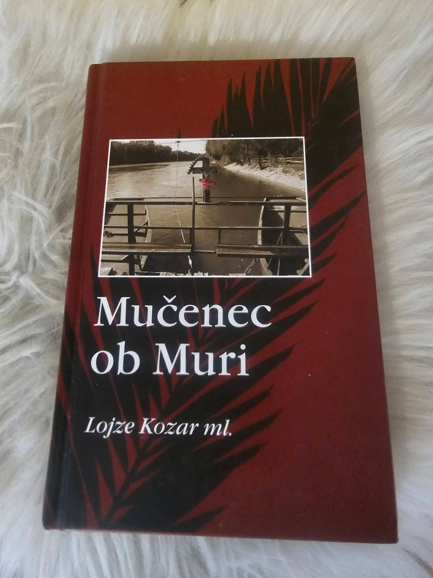 Mučenec ob Muri, Lojze Kozar ml.