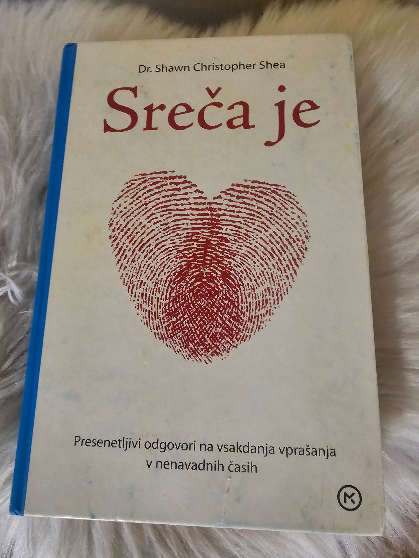 Sreča je dr. Shawn Chrisopher Shea