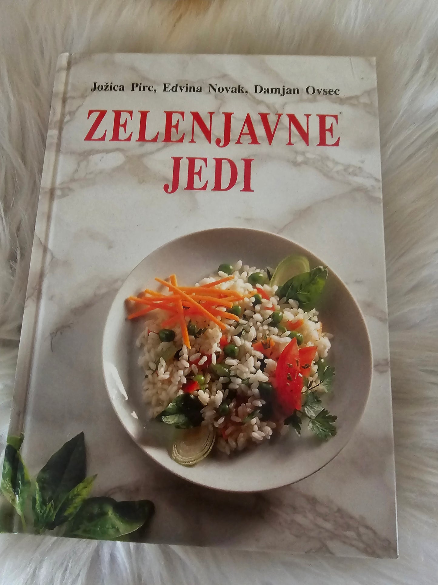 Zelenjavne jedi Jožica Pirc Edvina Novak Damjan Ovsec