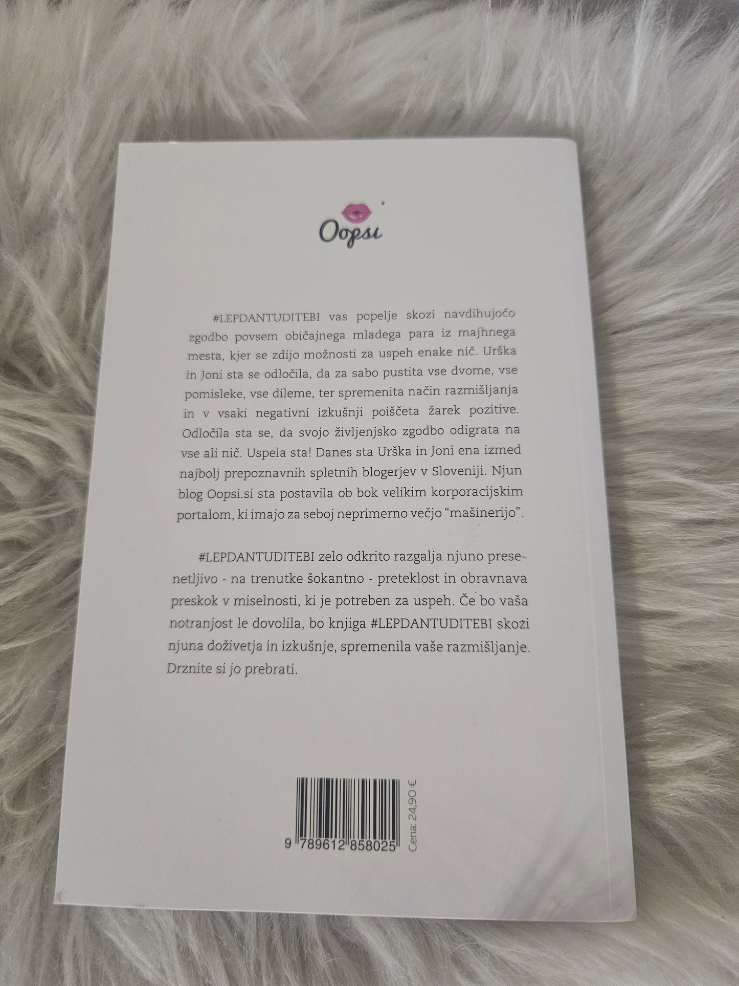 Lep dan tudi tebi, Oopsi, Urška Pavčnik, Joni Sotošek
