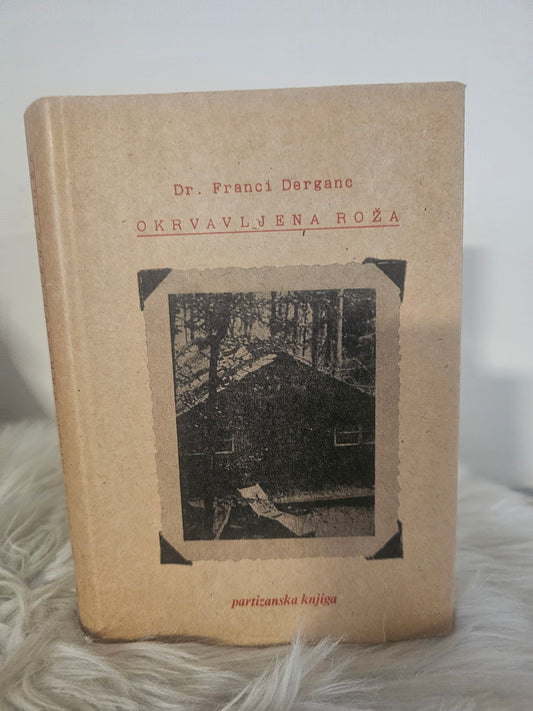 Okrvavljena roža, dr.Franci Derganc