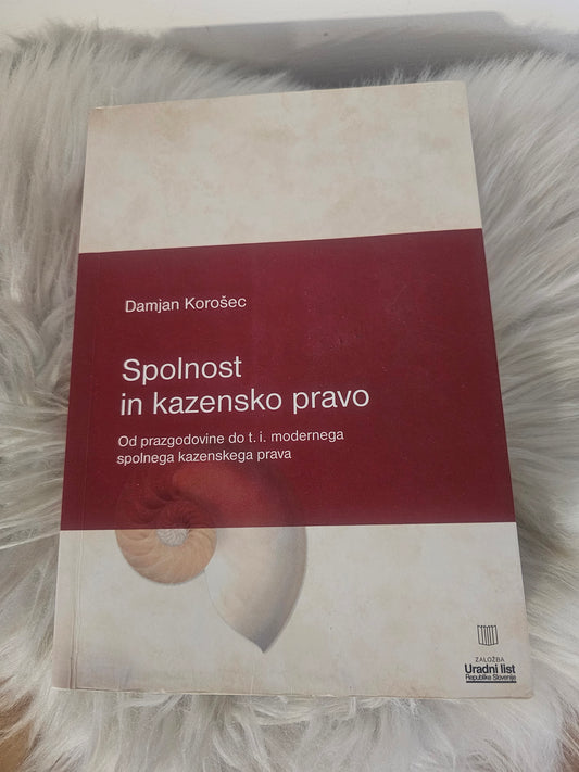 Spolnost in kazensko pravo Damjan Korošec