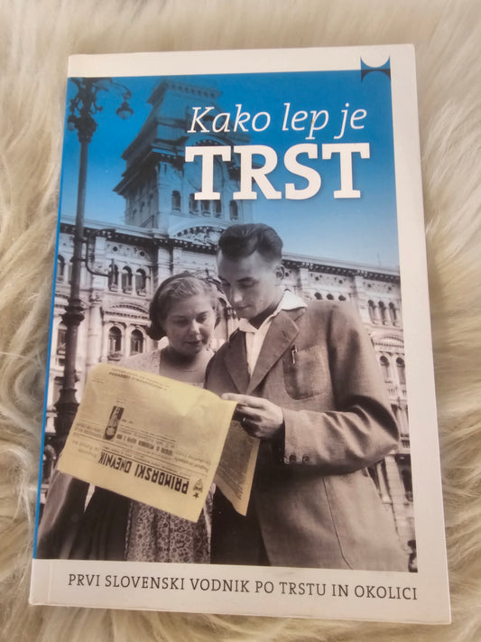 Kako lep je Trst, založništvo tržaškega tiska