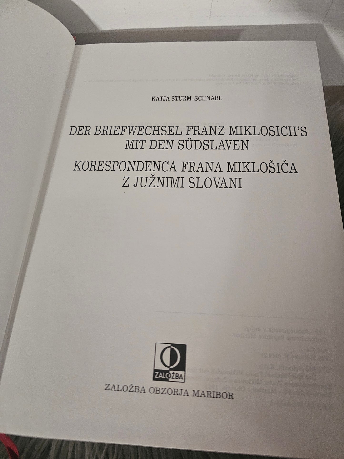 Korespondenca Frana Miklošiča z južnimi Slovani)  Katja Sturm