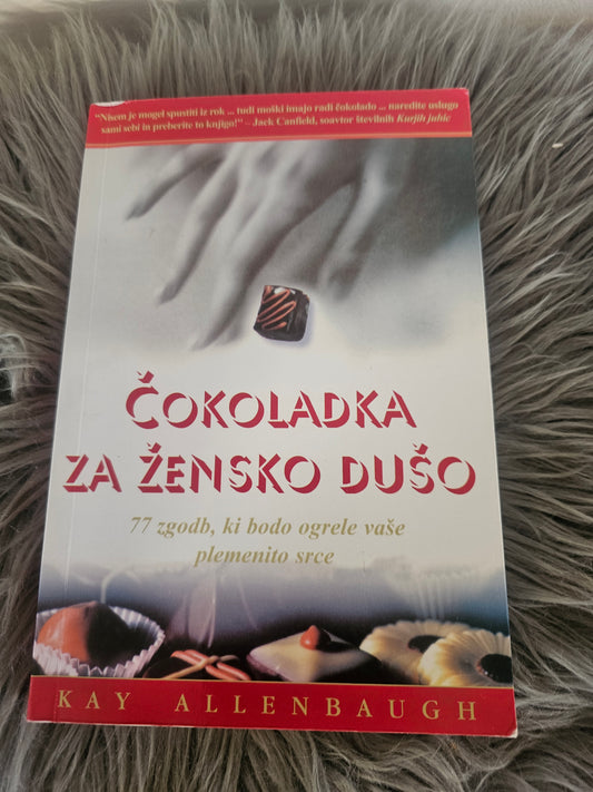 Čokoladka za žensko dušo Kay Allenbaugh