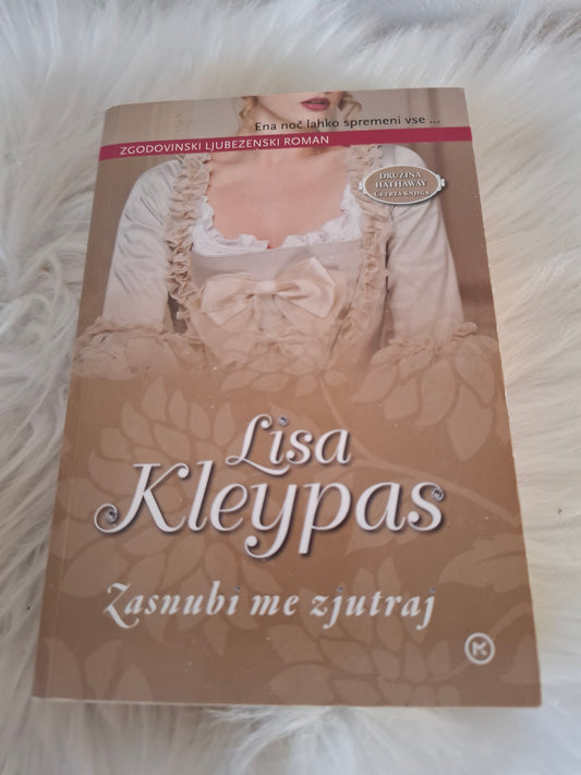 Zasnubi me zjutraj, Lisa Kleypas