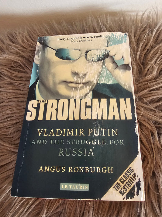 The Strongman Vladimir Putin